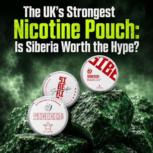 The UK's Strongest Nicotine Pouch: Is Siberia Worth the Hype?