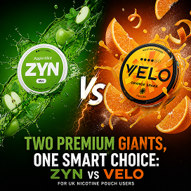 Two Premium Giants, One Smart Choice: ZYN vs VELO for UK Nicotine Pouch Users