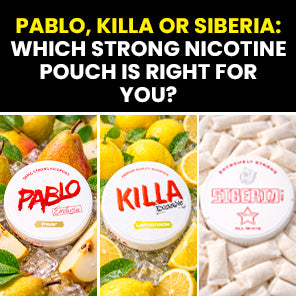 Killa or Pablo: Which Nicotine Pouch Hits Right for You?